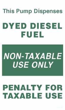 PID-1101 This Pump Dispenses Dyed Diesel Fuel 5.75" x 9.75"