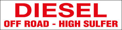 PID-231 12" x 3" Decal - Diesel High Sulfur Off Road